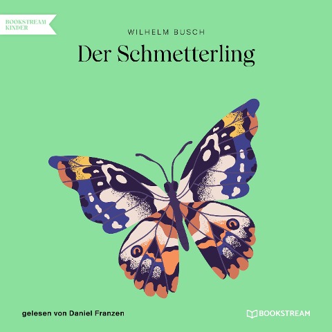 Der Schmetterling - Wilhelm Busch
