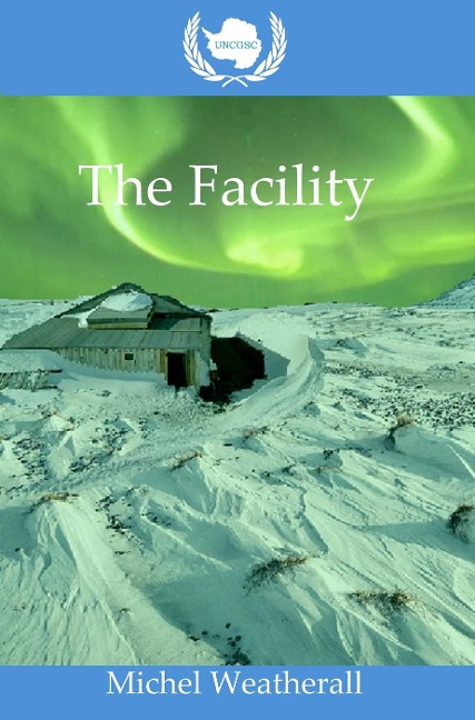 UNCGSC: The Facility (The Symbiot-Series, #6) - Michel Weatherall