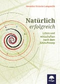 Natürlich erfolgreich - Veronika Victoria Lamprecht