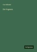 Cover-Bild zum Titel 'Die Vogesen' von 'Curt Mündel'
