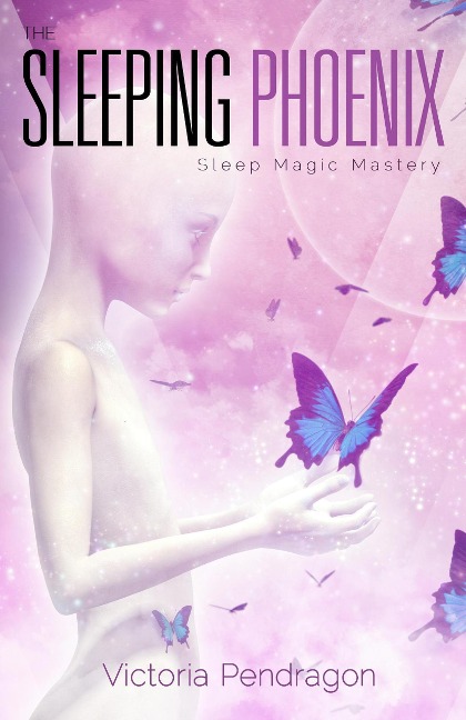 The Sleeping Phoenix - Victoria Pendragon