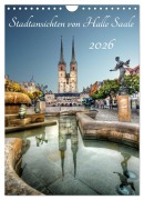 Cover-Bild zum Titel 'Stadtansichten von Halle Saale 2026 (Wandkalender 2026 DIN A4 hoch), CALVENDO Monatskalender' von 'Oliver Friebel'
