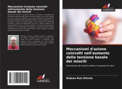 Cover-Bild zum Titel 'Meccanismi d'azione coinvolti nell'aumento della tensione basale dei miociti' von 'Robson Ruiz Olivoto'