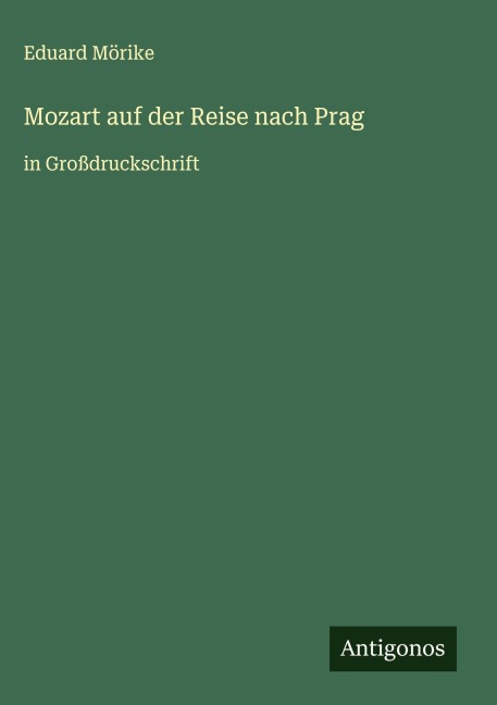 Mozart auf der Reise nach Prag - Eduard Mörike