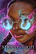 Cover-Bild zum Titel 'Speculation' von 'Nisi Shawl'