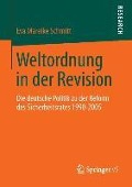 Weltordnung in der Revision - Eva Mareike Schmitt