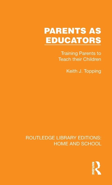 Parents as Educators - Keith J. Topping