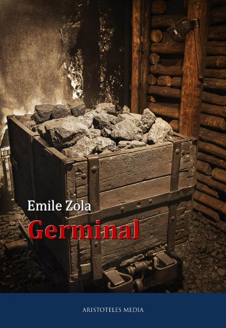 Germinal - Emile Zola