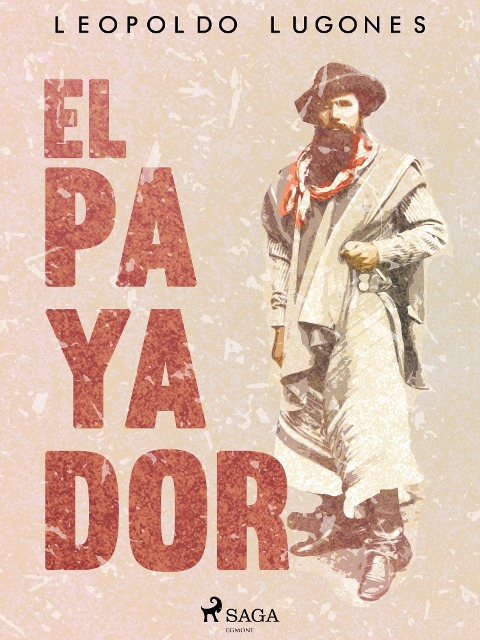 El payador - Leopoldo Lugones