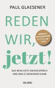 Cover-Bild zum Titel 'Reden wir, jetzt' von 'Paul Glaesener'