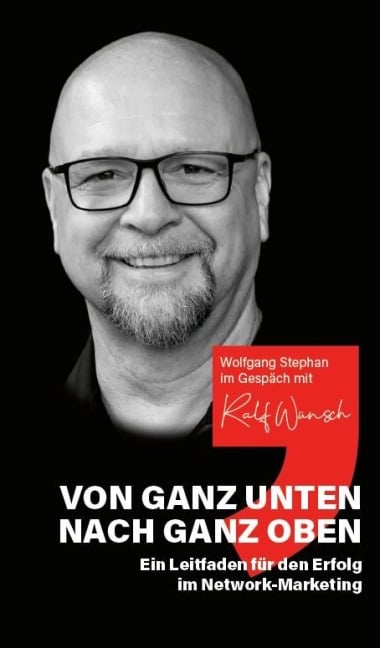 Von ganz unten nach ganz oben - Wolfgang Stephan