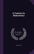 Cover-Bild zum Titel 'A Treatise On Hydrostrtics' von 'Jagjit Singh'
