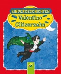 Cover-Bild zum Titel 'Valentino Glitzerzahn' von 'Ruth Gellersen'