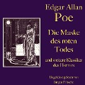 Edgar Allan Poe: Die Maske des roten Todes - und weitere Klassiker des Horrors - Edgar Allan Poe