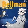 Cover-Bild zum Titel 'Bellman på spökjakt' von 'Peter Gissy'