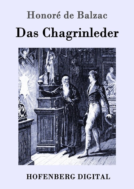 Das Chagrinleder - Honoré de Balzac