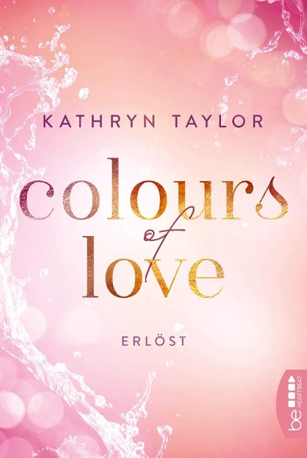 Colours of Love - Erlöst - Kathryn Taylor