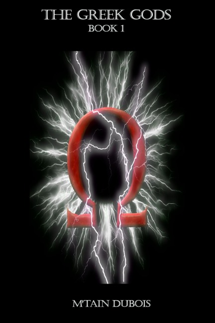 The Greek Gods Book 1 - M'Tain Dubois