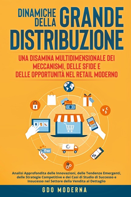 Dinamiche della Grande Distribuzione - Gdo Moderna