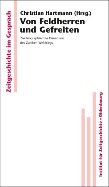 Von Feldherren und Gefreiten - 