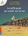 La petite poule qui voulait voir la mer - Christian Jolibois