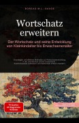 Cover-Bild zum Titel 'Wortschatz erweitern: Der Wortschatz und seine Entwicklung von Kleinkindalter bis Erwachsenenalter' von 'Boreas De. M. L. Saage'