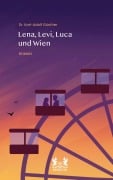 Cover-Bild zum Titel 'Lena, Levi, Luca und Wien' von 'Karl-Adolf Günther'
