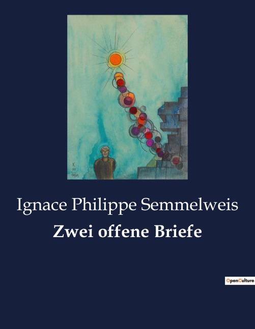 Zwei offene Briefe - Ignace Philippe Semmelweis