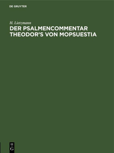 Der Psalmencommentar Theodor's von Mopsuestia - H. Lietzmann