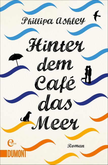 Hinter dem Café das Meer - Phillipa Ashley
