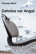 Cover-Bild zum Titel 'Zahnlos vor Angst' von 'Thomas Werk'
