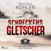 Cover-Bild zum Titel 'Schreckensgletscher' von 'Manfred Köhler'