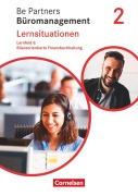 Cover-Bild zum Titel 'Be Partners - Büromanagement 2. Ausbildungsjahr: Lernfelder 5-8 - Bilanzorientierte Finanzbuchhaltung' von 'Jens Bodamer, Kai Franke, Stephanie Hall, Michael Rottmeier, Sabine Kiefer'