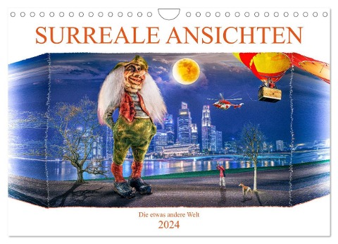 Surreale Ansichten (Wandkalender 2024 DIN A4 quer), CALVENDO Monatskalender - Dieter Gödecke