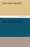 Some Chinese Ghosts - Lafcadio Hearn