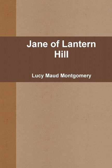 Jane of Lantern Hill - Lucy Maud Montgomery