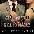 One Night with a Billionaire Lib/E: A Perfect Man Novella - Vicki Lewis Thompson