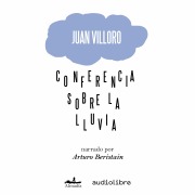 Cover-Bild zum Titel 'Conferencia sobre la lluvia' von 'Juan Villoro'