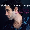 Cover-Bild zum Titel 'Between the Records Lib/E' von 'Julian Tepper, Britt Daniel'