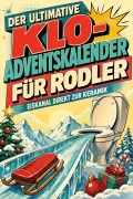 Cover-Bild zum Titel 'Der ultimative Klo-Adventskalender für Rodler' von 'Julian Schäfer'