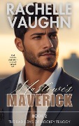 Cover-Bild zum Titel 'Marlowe's Maverick (Bad Boys of Hockey Romance Trilogy, Book 2)' von 'Rachelle Vaughn'