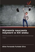Cover-Bild zum Titel 'Wyzwanie nauczania in¿ynierii w XXI wieku' von 'Aline Fernanda Furtado Silva'