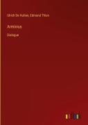 Cover-Bild zum Titel 'Arminius' von 'Ulrich de Hutten, Edmond Thion'
