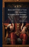 Cover-Bild zum Titel 'Beschryvinge Van Het Magtig Koningryk Krinke Kesmes' von 'Hendrik Smeeks'