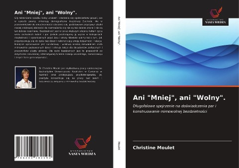 Ani "Mniej", ani "Wolny". - Christine Moulet