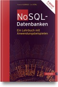 Cover-Bild zum Titel 'NoSQL-Datenbanken' von 'Thomas Kudraß, Uta Störl, Thomas Rakow'