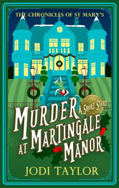 Murder at Martingale Manor - Jodi Taylor