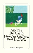 Cover-Bild zum Titel 'Vögel in Käfigen und Volieren' von 'Andrea De Carlo'