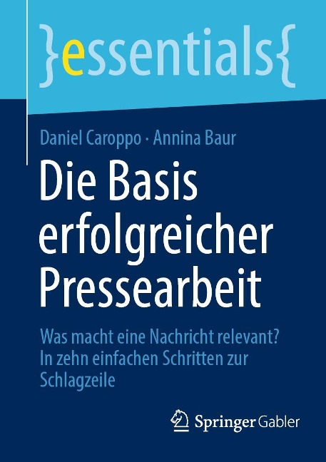 Die Basis erfolgreicher Pressearbeit - Daniel Caroppo, Annina Baur