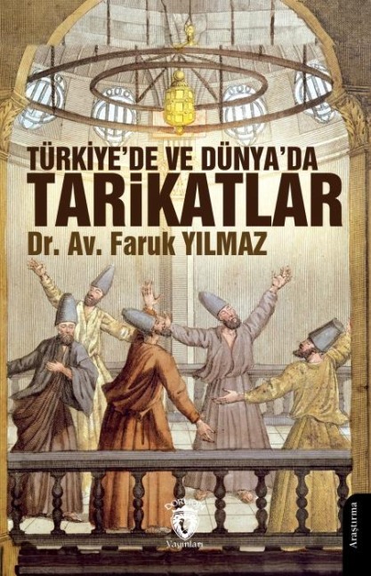 Türkiyede ve Dünyada Tarikatlar - Faruk Yilmaz